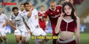 kèo thắng thua hòa