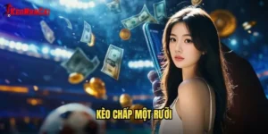 kèo chấp một rưỡi